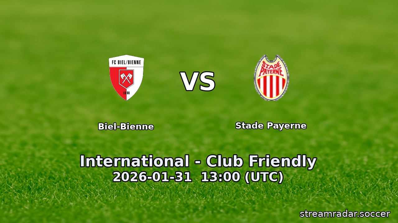 Biel-Bienne vs Stade Payerne