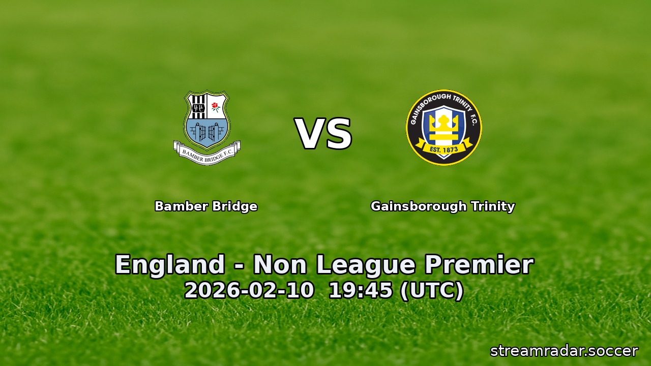 Bamber Bridge vs Gainsborough Trinity