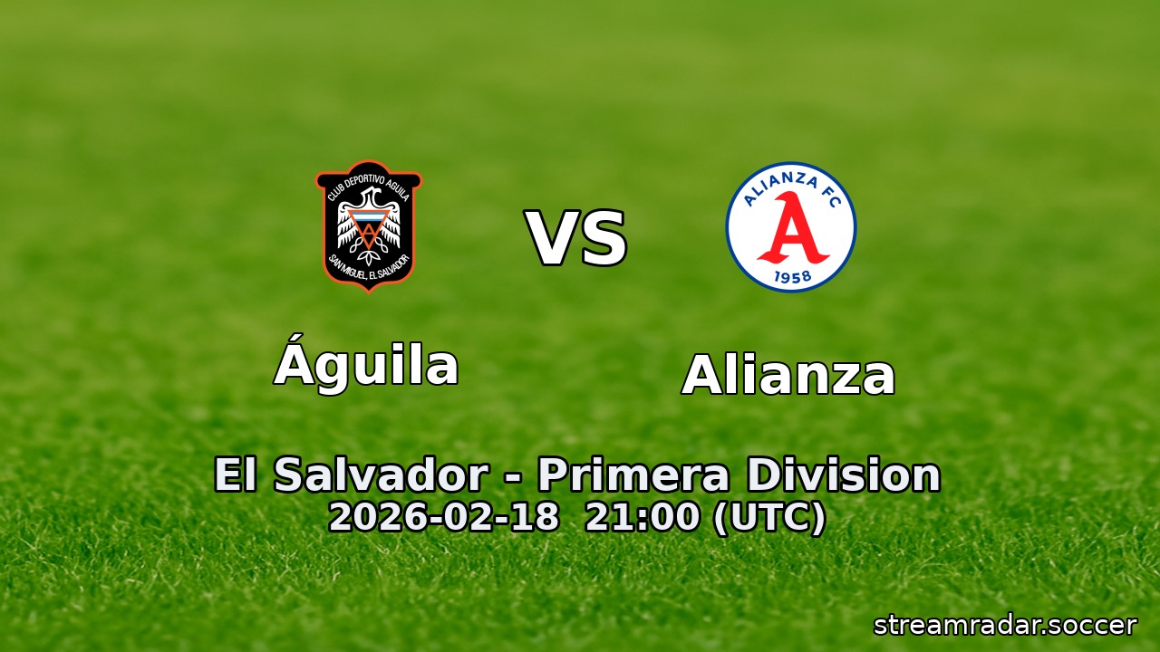 Águila vs Alianza
