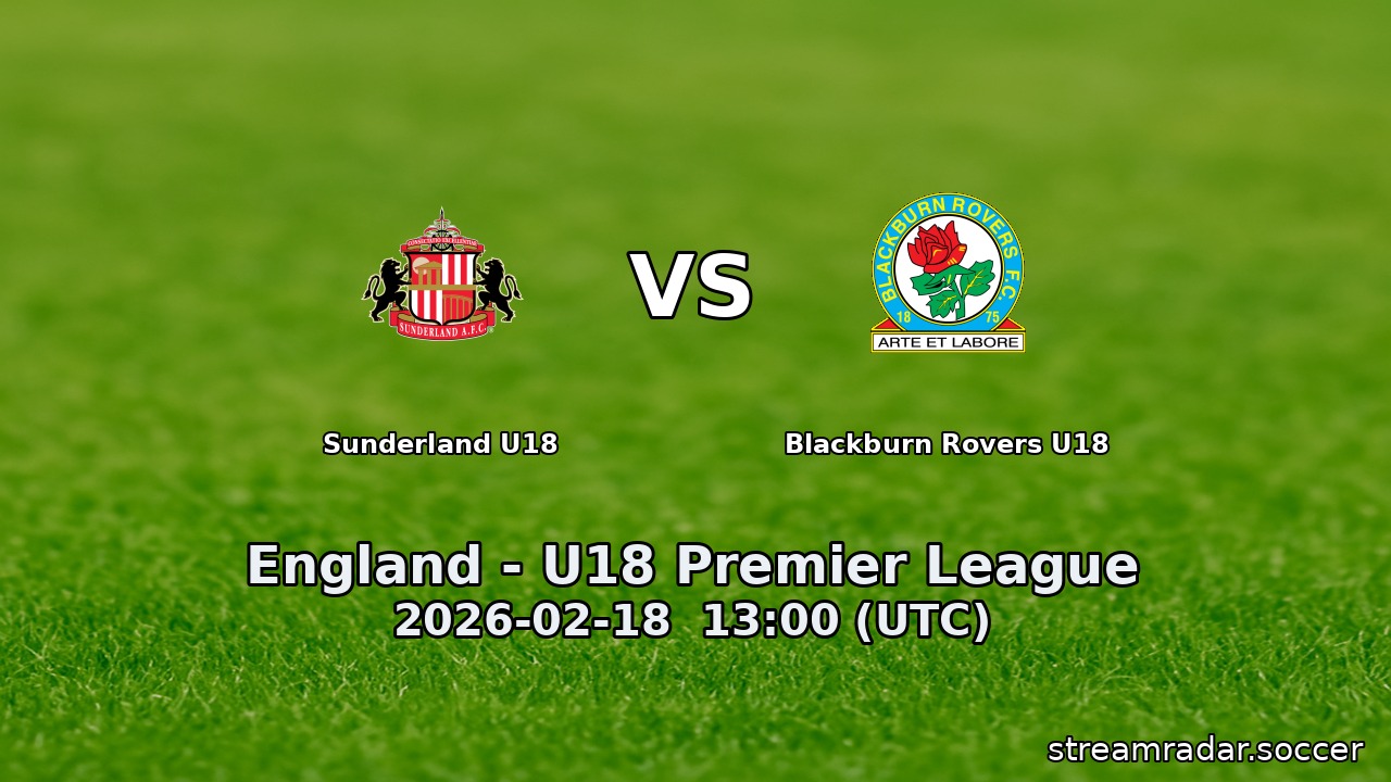 Sunderland U18 vs Blackburn Rovers U18