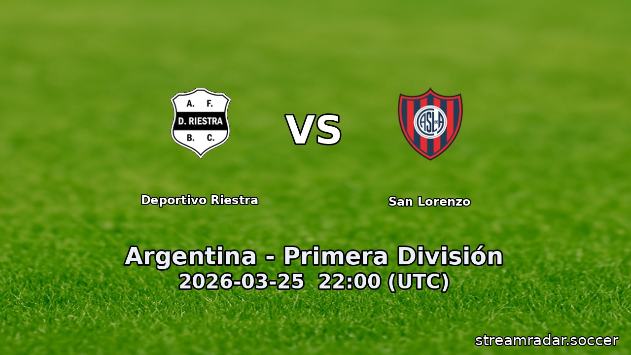 Deportivo Riestra vs San Lorenzo