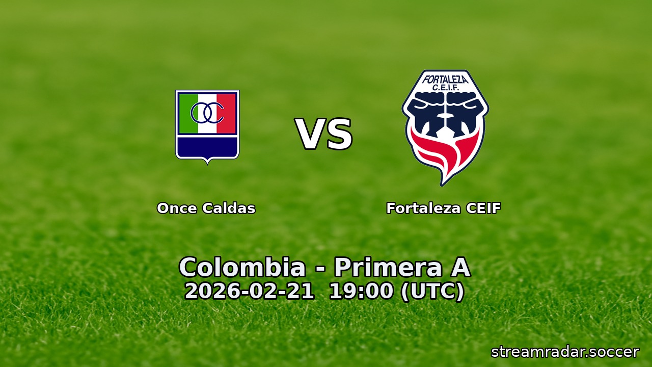 Once Caldas vs Fortaleza CEIF
