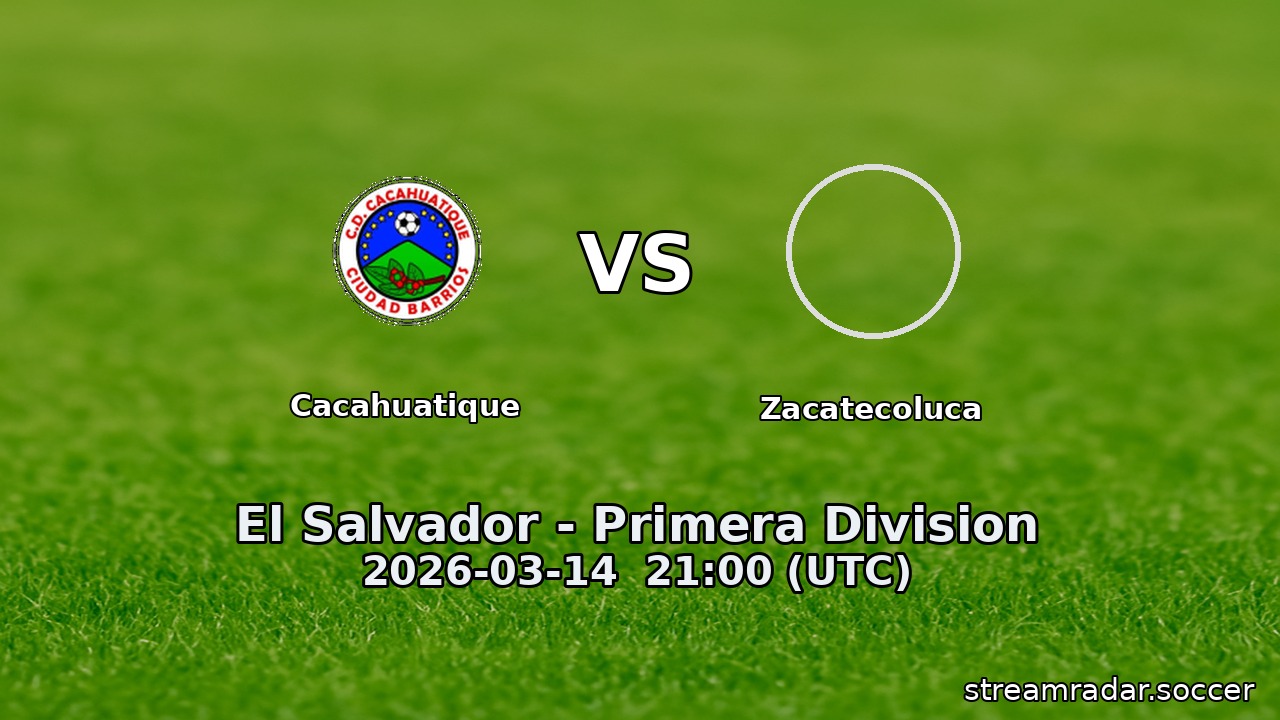 Cacahuatique vs Zacatecoluca