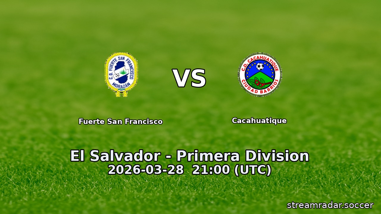 Fuerte San Francisco vs Cacahuatique