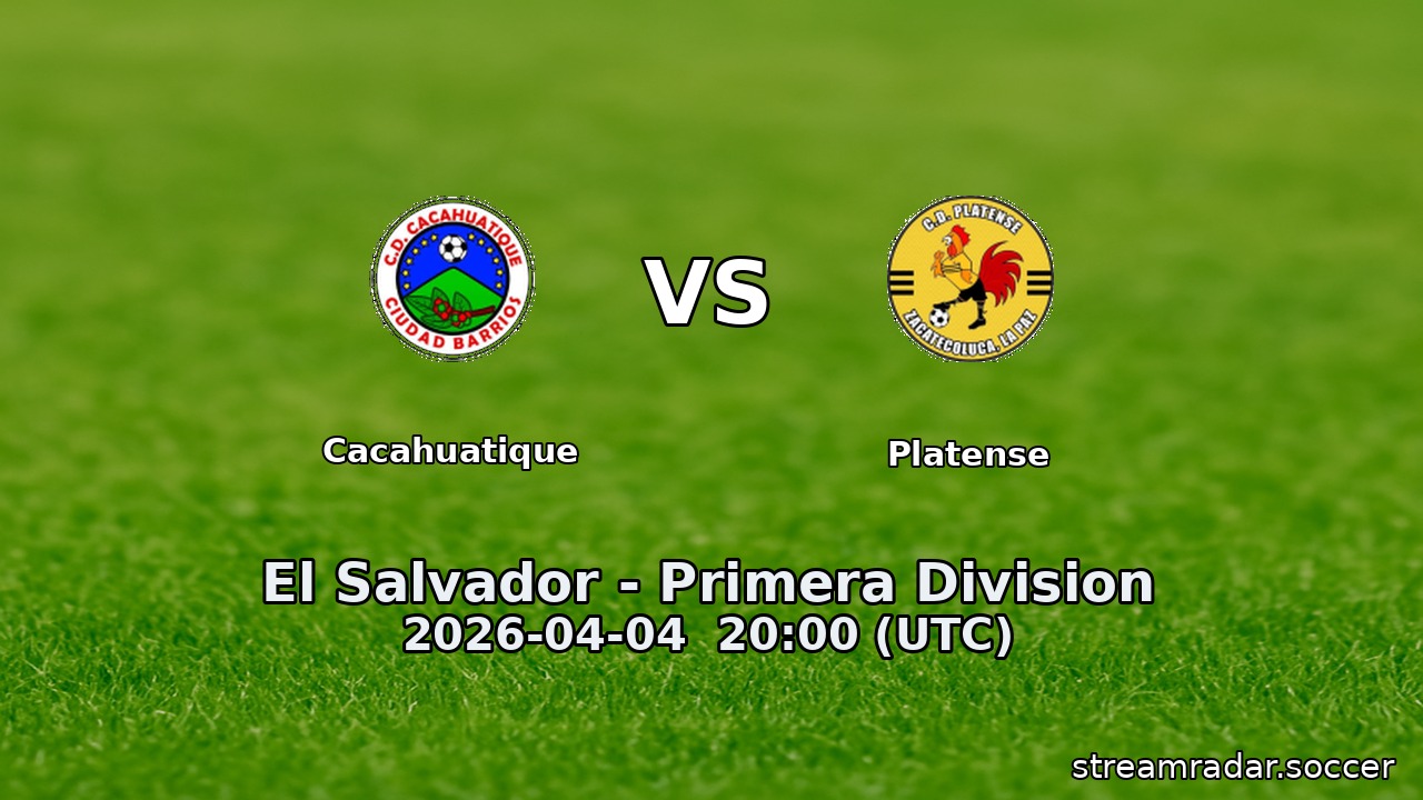 Cacahuatique vs Platense
