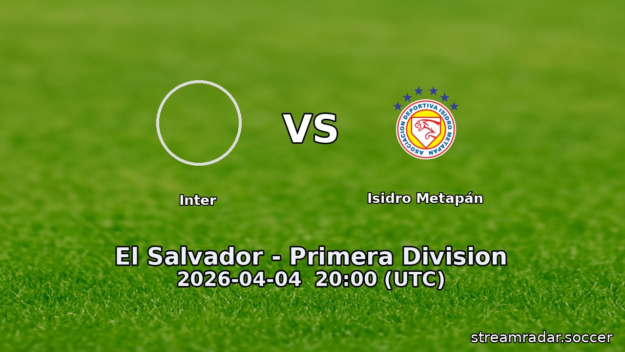 Inter vs Isidro Metapán