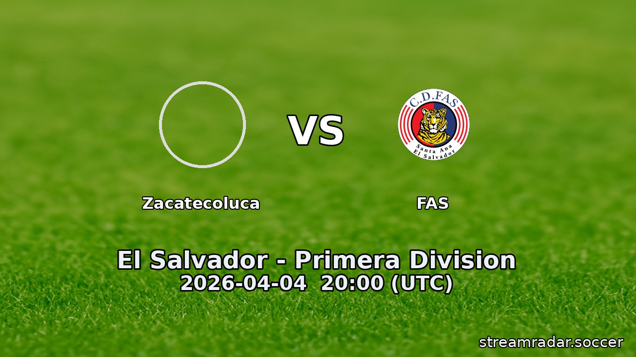 Zacatecoluca vs FAS