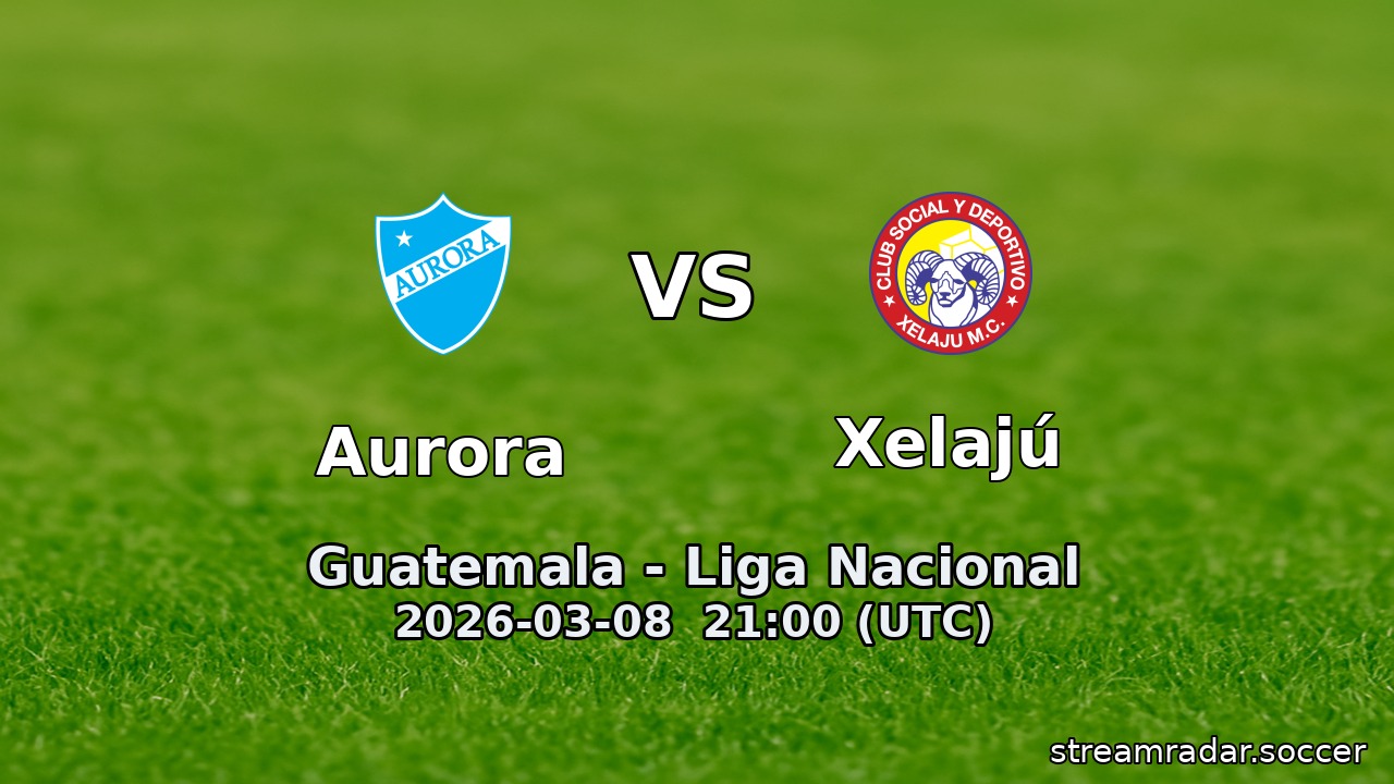 Aurora vs Xelajú