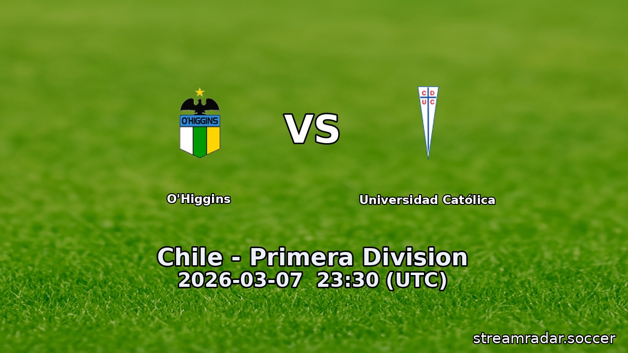O'Higgins vs Universidad Católica