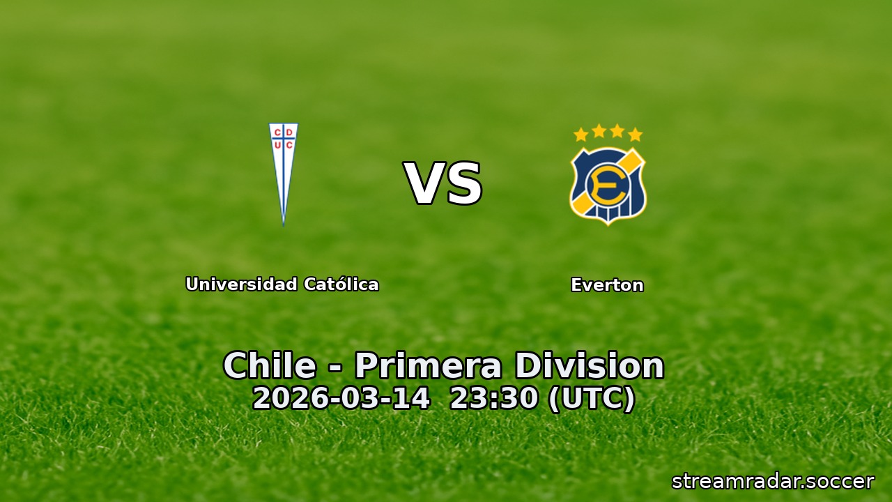 Universidad Católica vs Everton