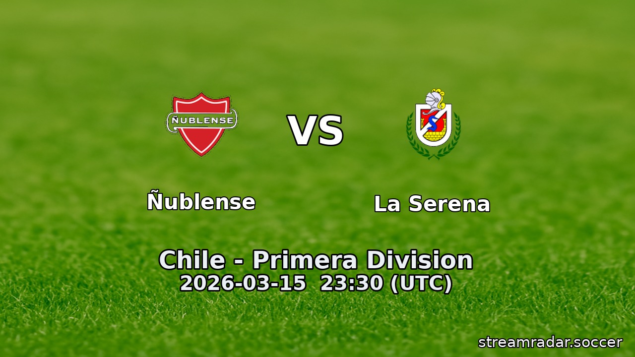 Ñublense vs La Serena