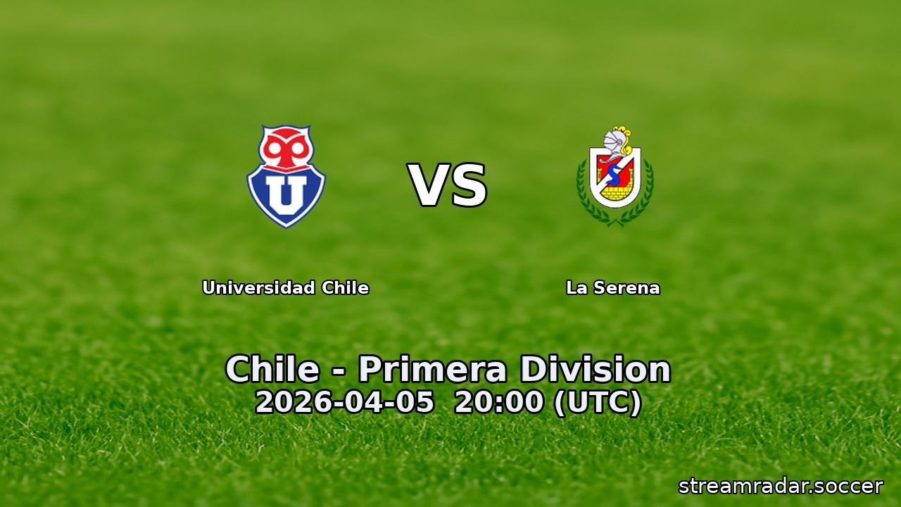 Universidad Chile vs La Serena