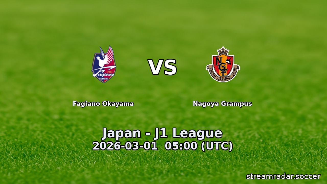 Fagiano Okayama vs Nagoya Grampus