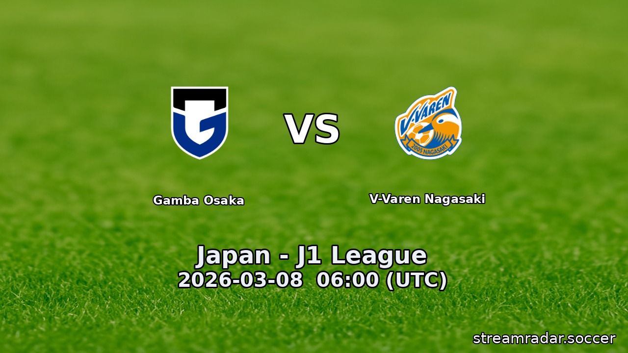 Gamba Osaka vs V-Varen Nagasaki