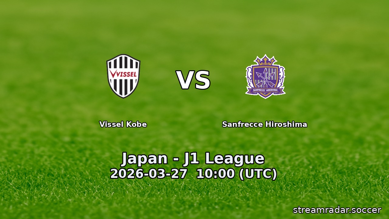 Vissel Kobe vs Sanfrecce Hiroshima