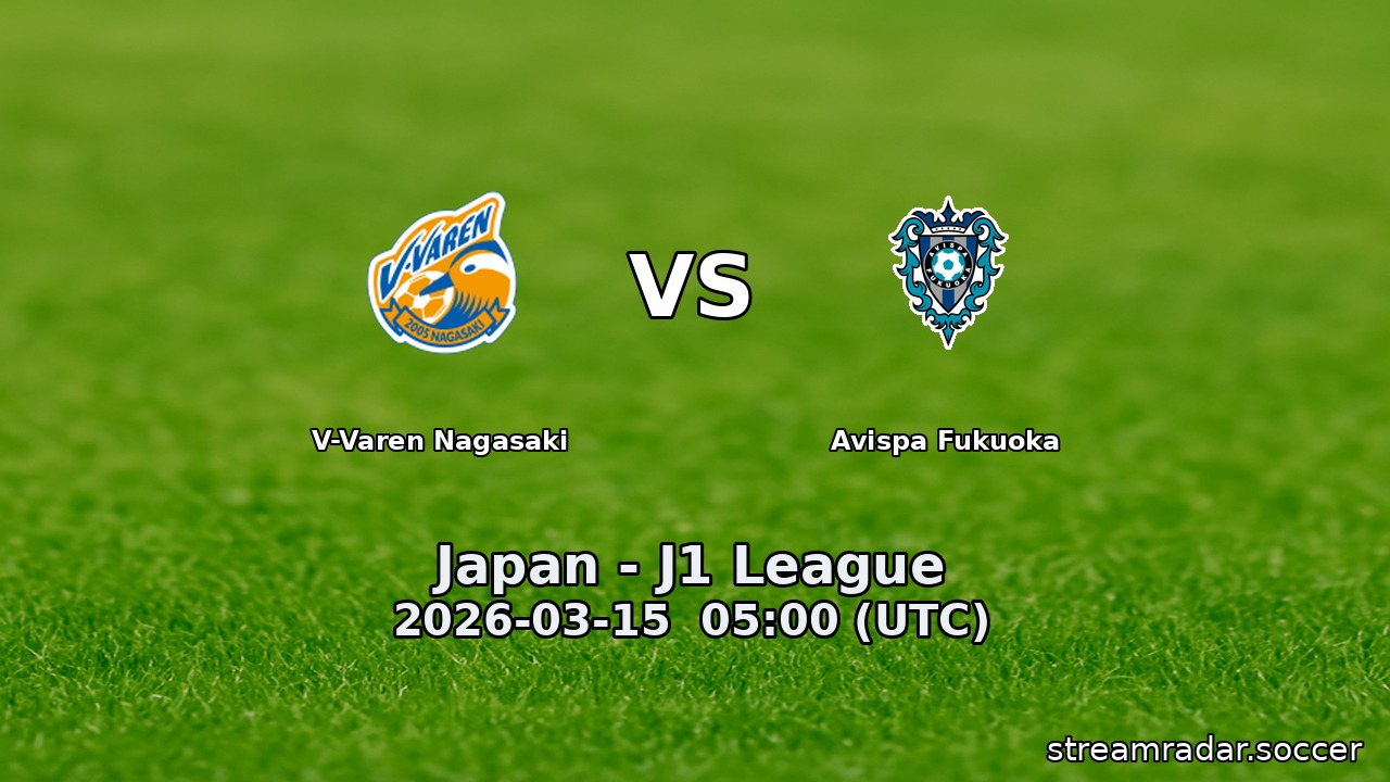 V-Varen Nagasaki vs Avispa Fukuoka