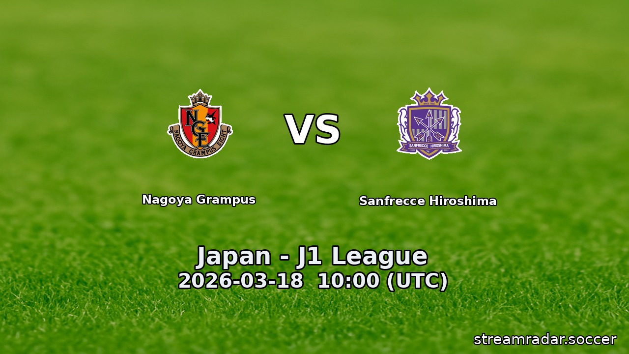 Nagoya Grampus vs Sanfrecce Hiroshima