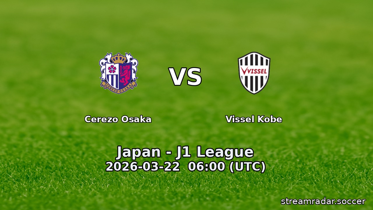 Cerezo Osaka vs Vissel Kobe