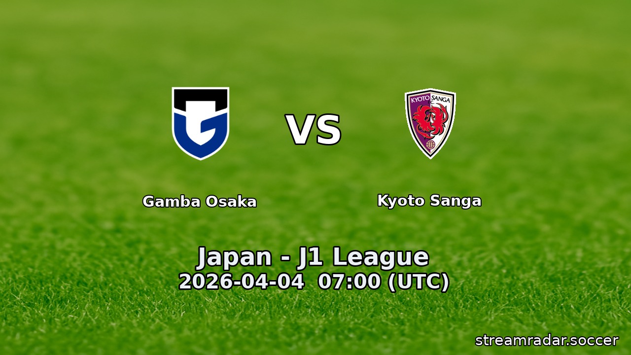 Gamba Osaka vs Kyoto Sanga