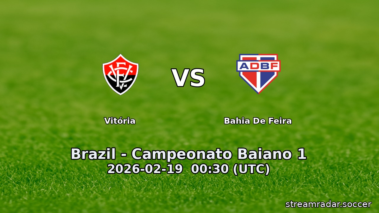Vitória vs Bahia De Feira