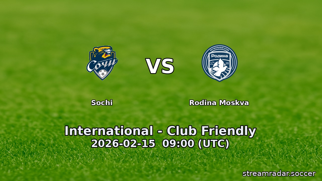 Sochi vs Rodina Moskva