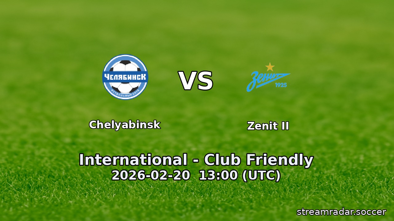 Chelyabinsk vs Zenit II