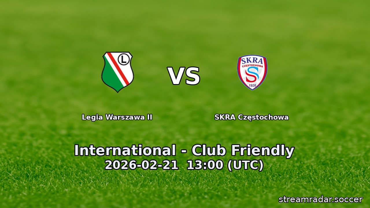 Legia Warszawa II vs SKRA Częstochowa