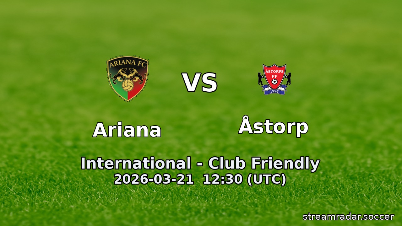 Ariana vs Åstorp