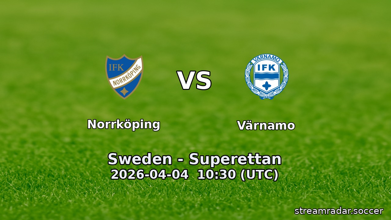 Norrköping vs Värnamo