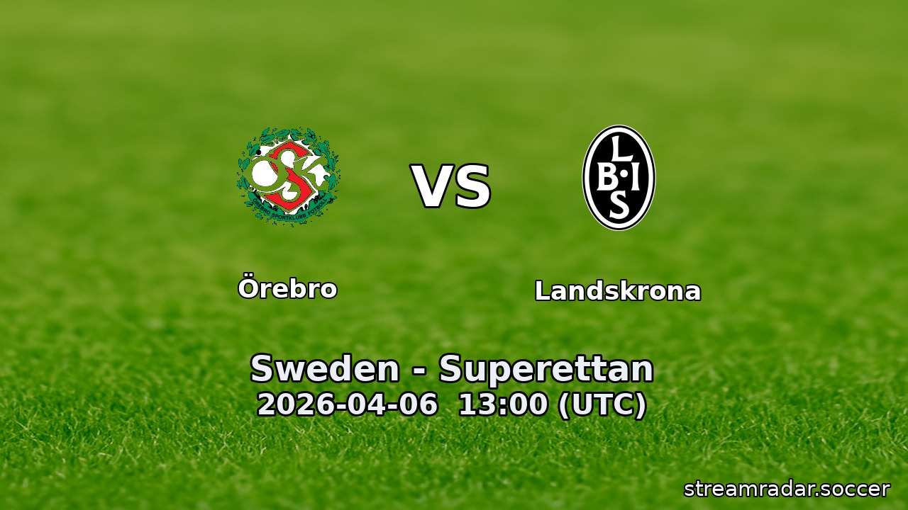 Örebro vs Landskrona