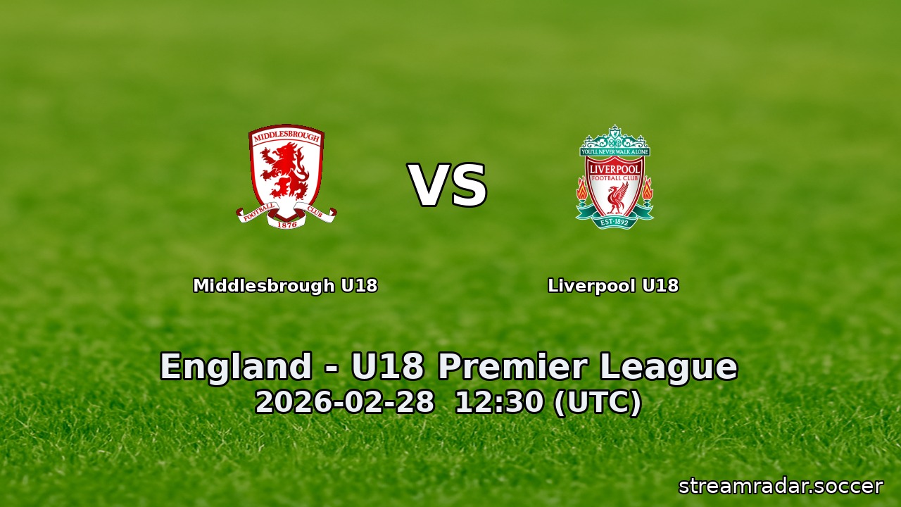 Middlesbrough U18 vs Liverpool U18