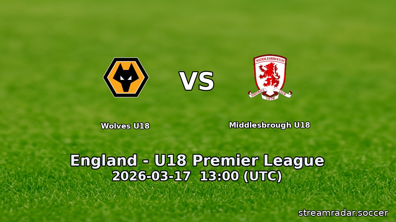 Wolves U18 vs Middlesbrough U18
