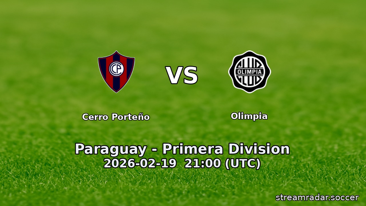 Cerro Porteño vs Olimpia