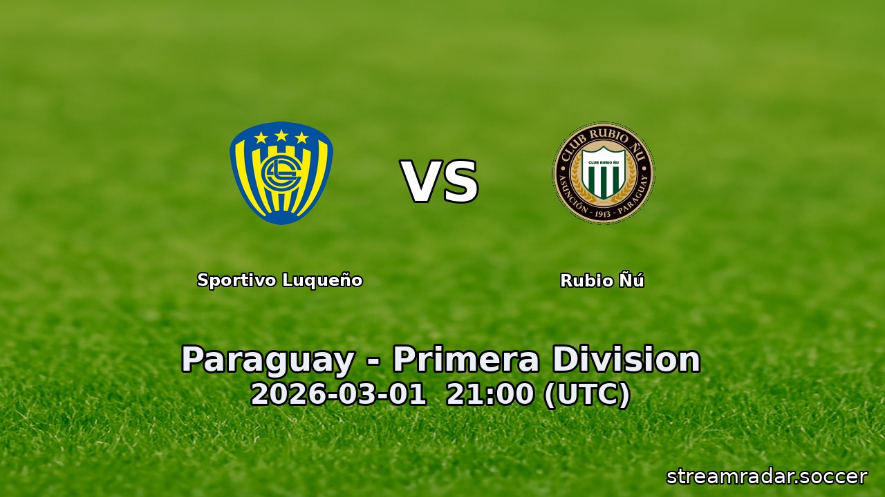 Sportivo Luqueño vs Rubio Ñú