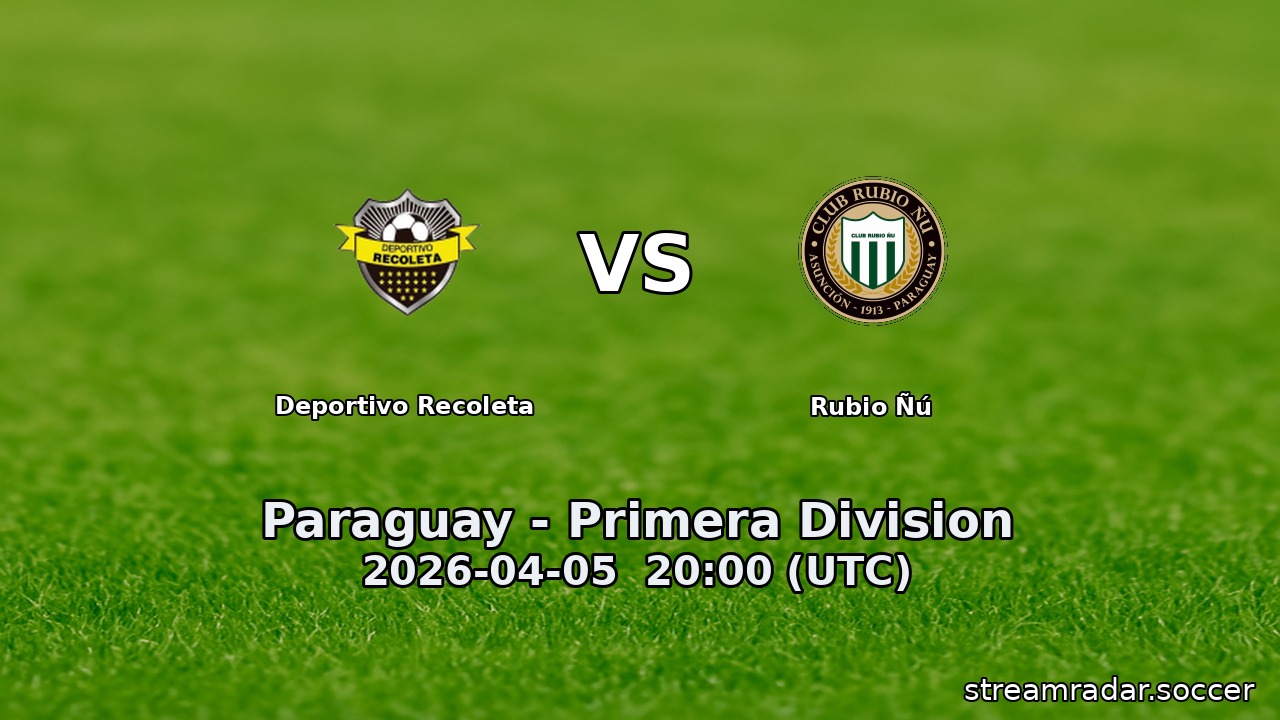 Deportivo Recoleta vs Rubio Ñú