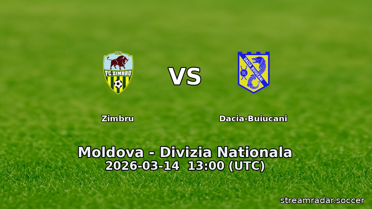 Zimbru vs Dacia-Buiucani