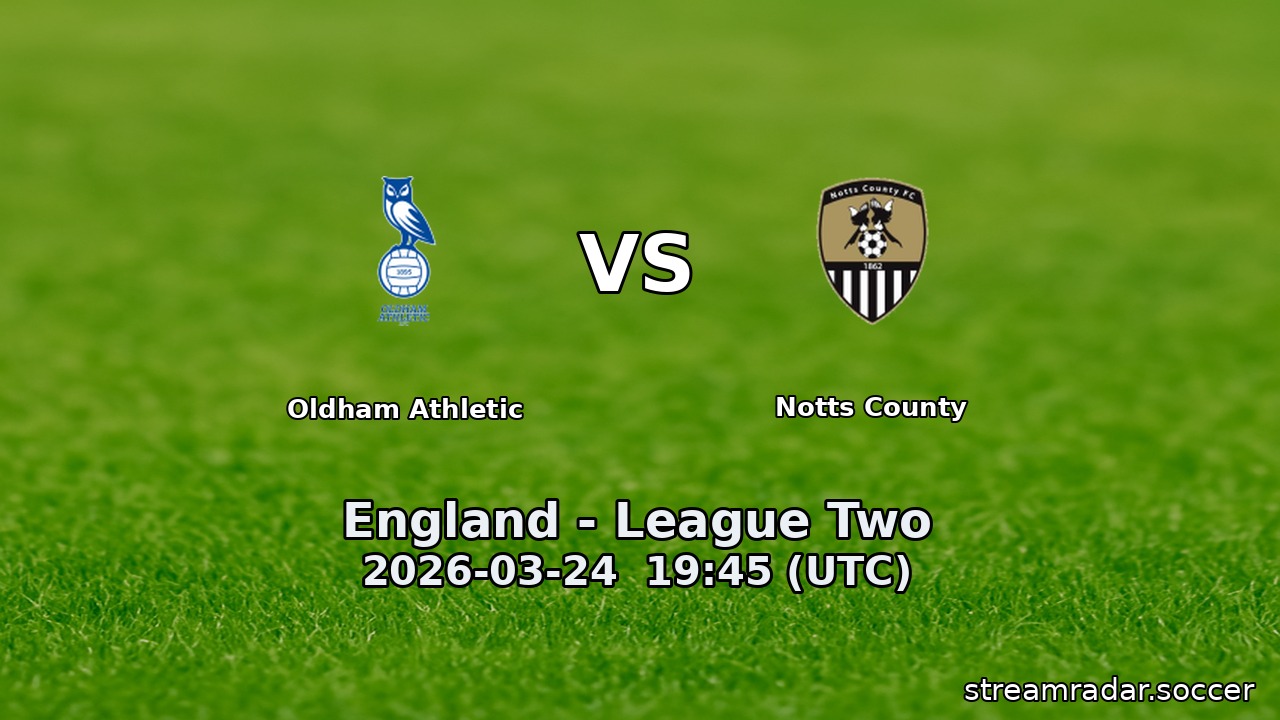 Oldham Athletic vs Notts County