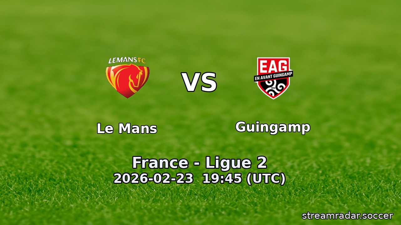 Le Mans vs Guingamp