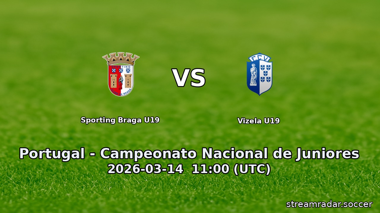 Sporting Braga U19 vs Vizela U19