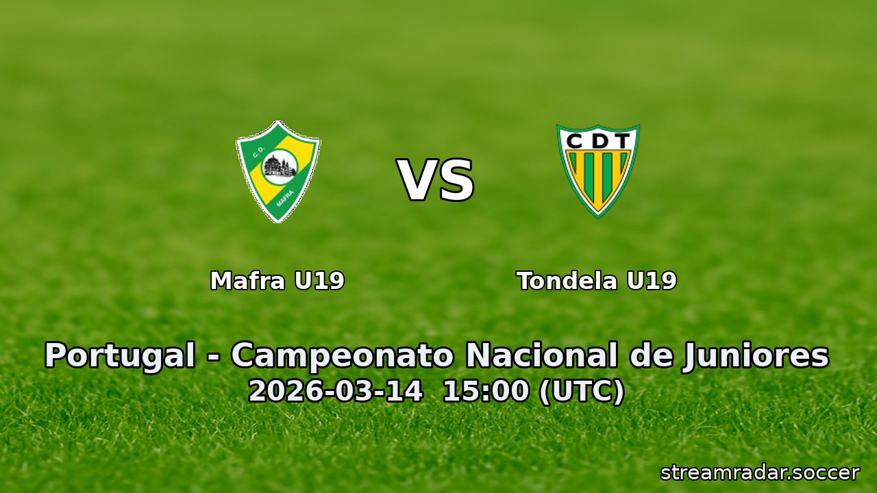 Mafra U19 vs Tondela U19