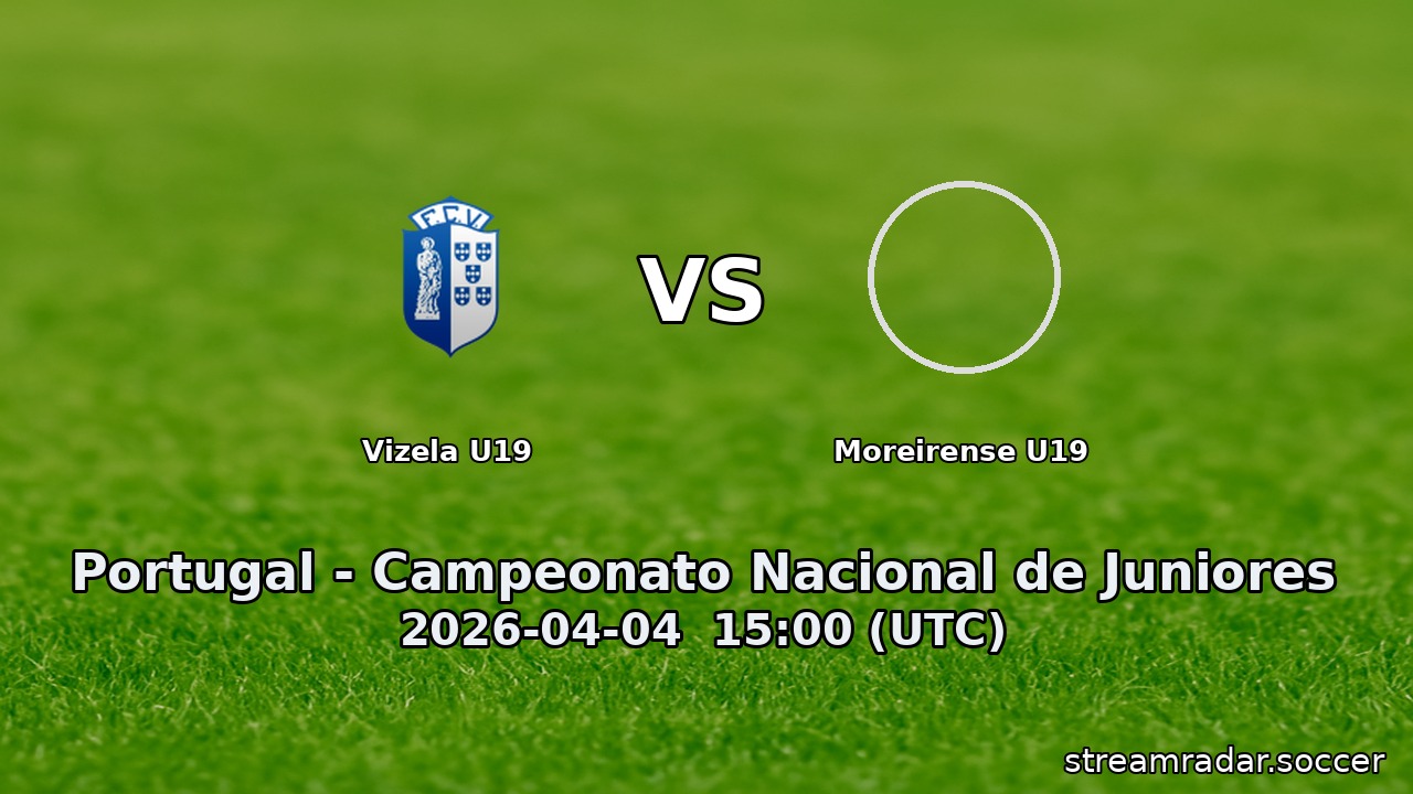 Vizela U19 vs Moreirense U19