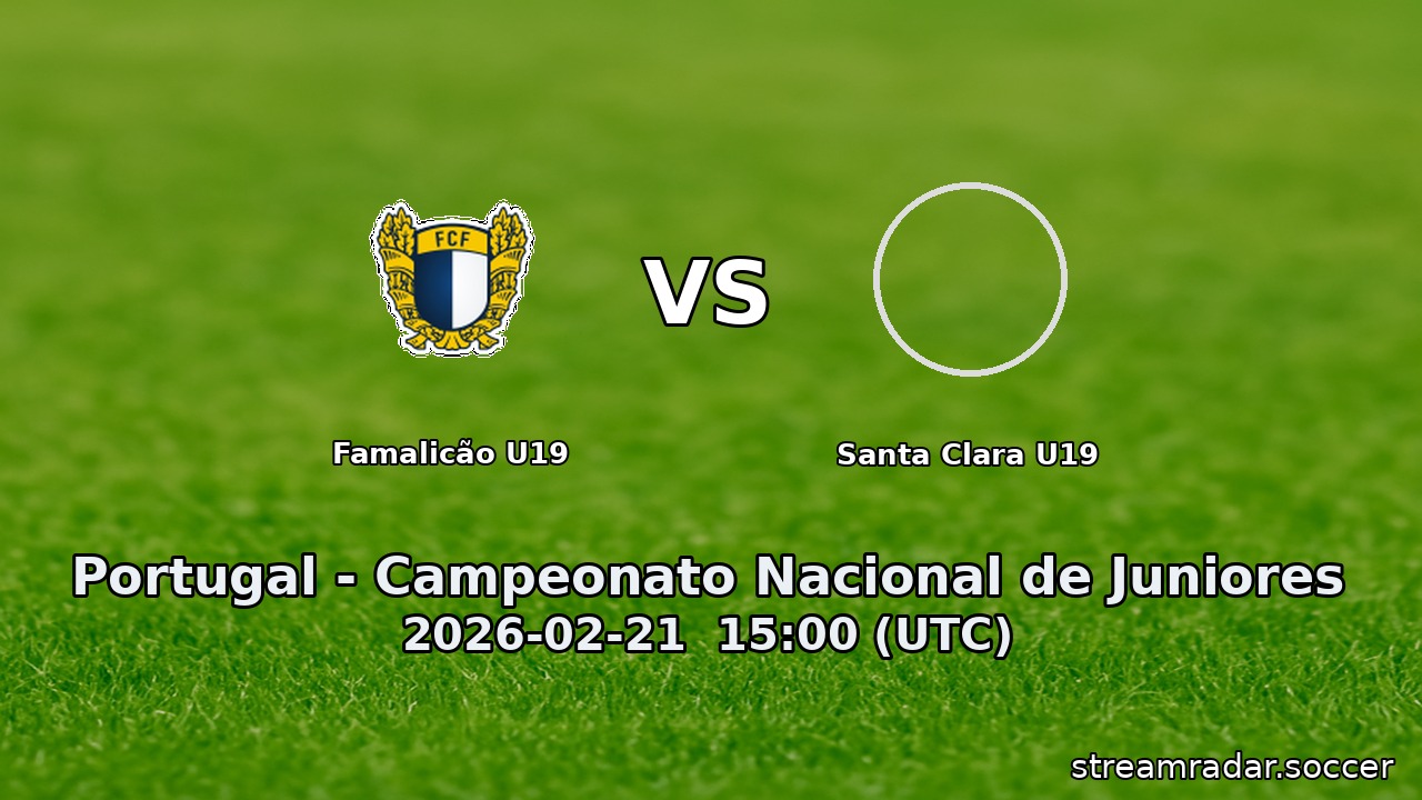 Famalicão U19 vs Santa Clara U19
