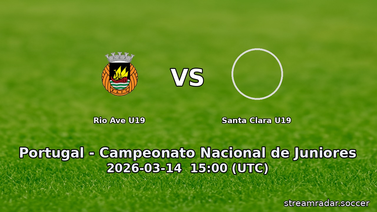 Rio Ave U19 vs Santa Clara U19