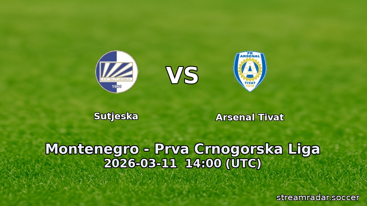 Sutjeska vs Arsenal Tivat