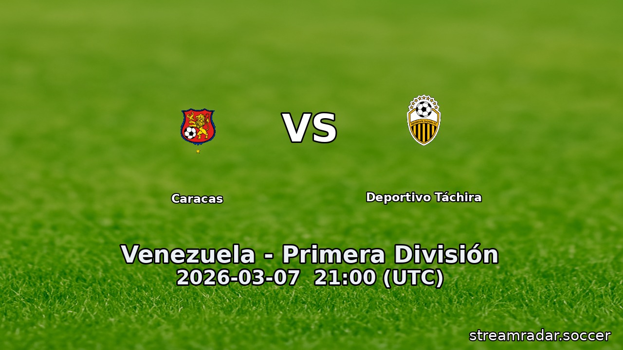 Caracas vs Deportivo Táchira