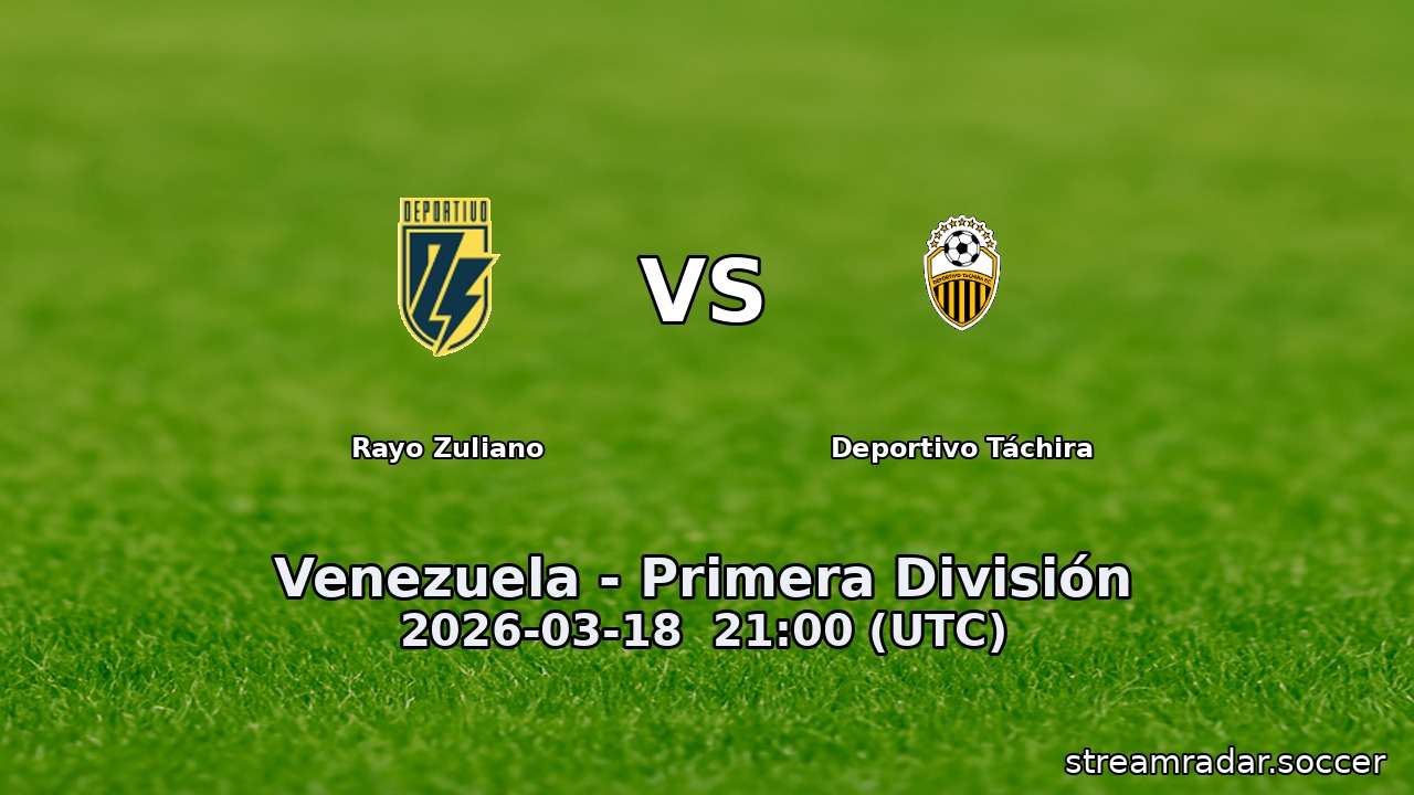 Rayo Zuliano vs Deportivo Táchira