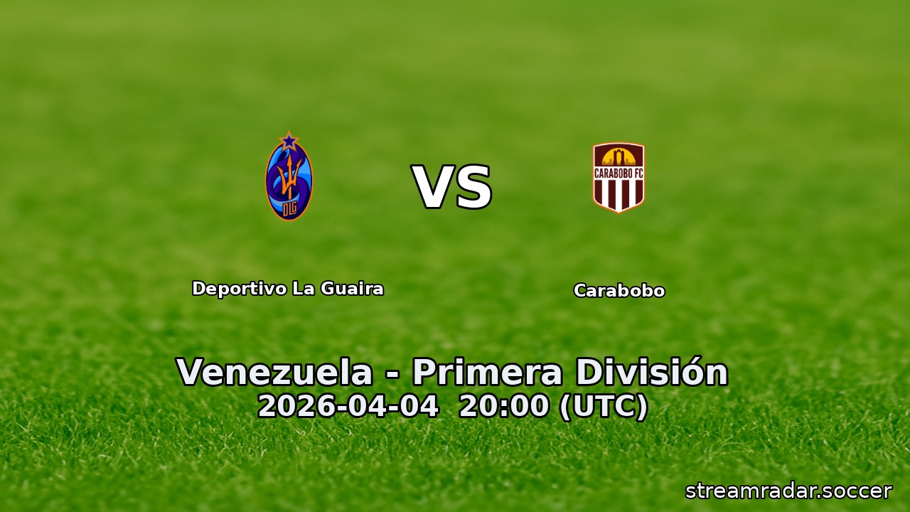 Deportivo La Guaira vs Carabobo