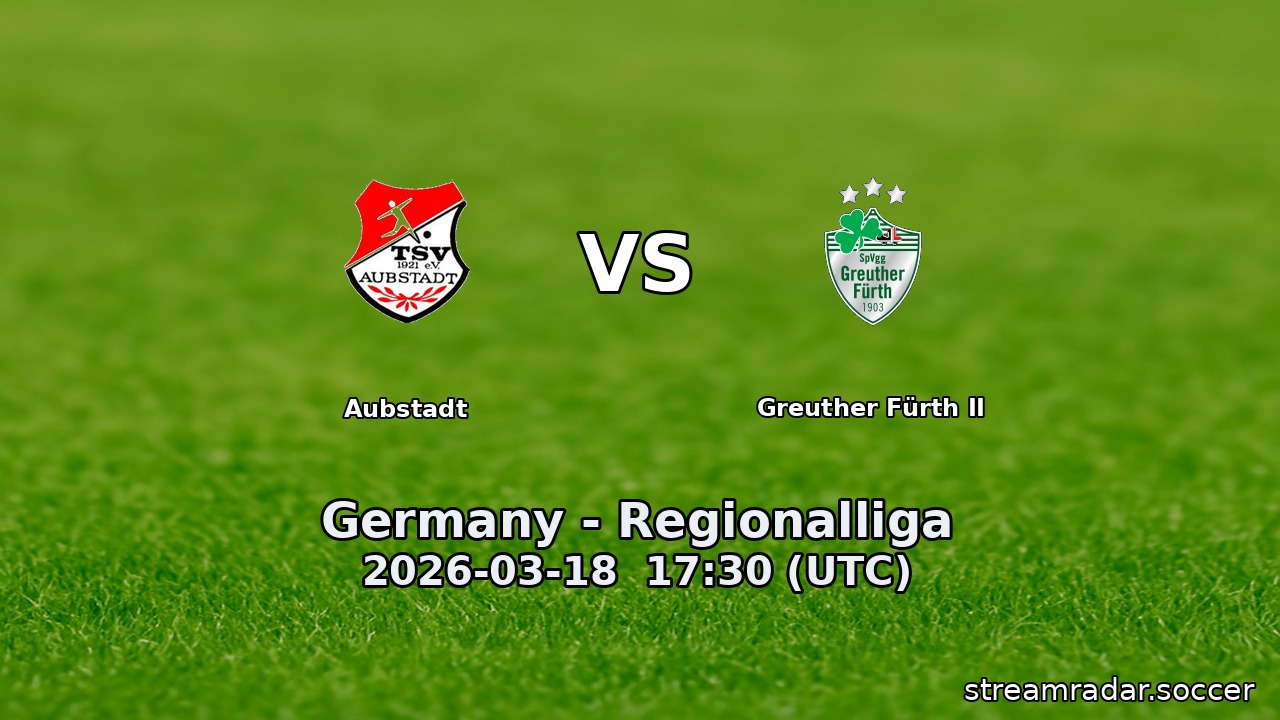 Aubstadt vs Greuther Fürth II
