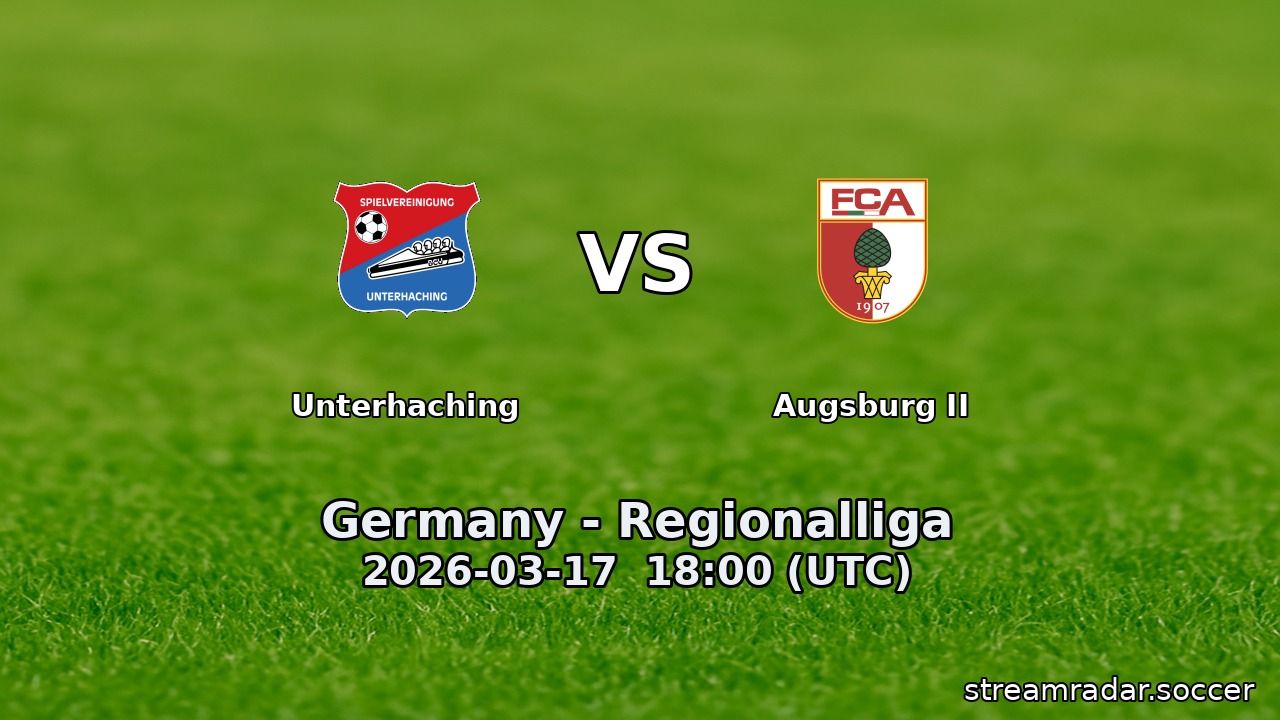 Unterhaching vs Augsburg II