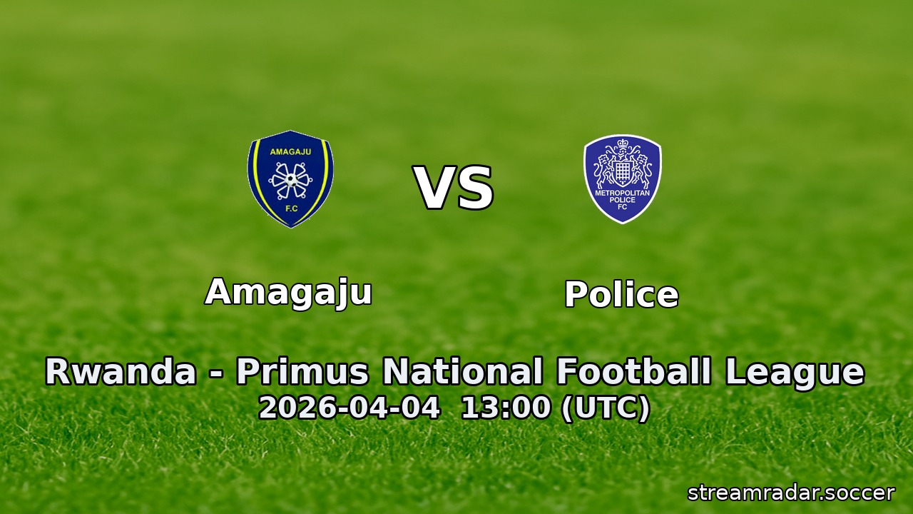 Amagaju vs Police